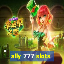 ally 777 slots